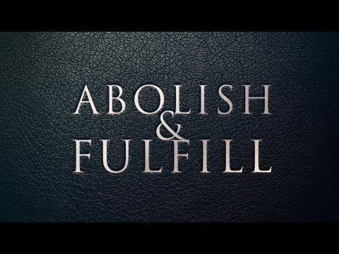 What is the meaning of 'abolish' and 'fulfill' in Matthew 5:17?