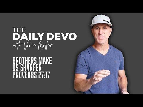 Brothers Make Us Sharper | Devotional | Proverbs 27:17