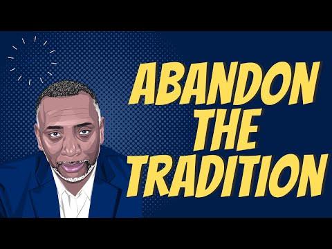 Abandon The Tradition | Mark 7:5-8