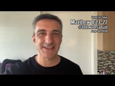 Daily Reflection | Matthew 8:23-27 | #FollowTheCaptain | June 30, 2020