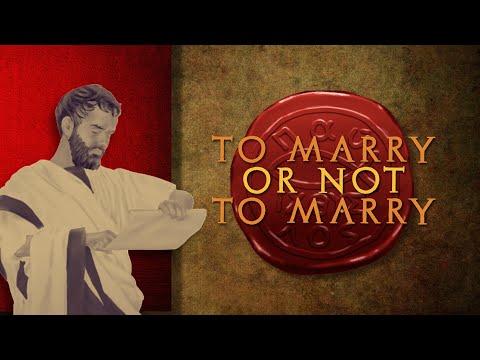 To Marry Or Not To Marry? [1Corinthians 7:7-16]