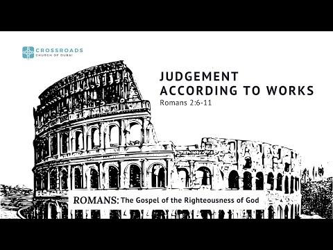 Judgement According to Works - Romans 2:6-11