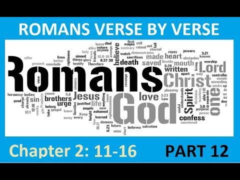 Romans 2:11-16 - Part 12 - No Hope In The Flesh