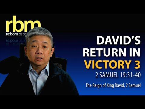 20220629 David's Return in Victory Pt. 3 (2 Sam 19:31-40)