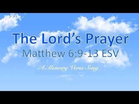 The Lord's Prayer - Matthew 6:9-13 ESV
