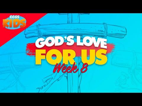 CCGS Kids - Church at Home EP72 // God's Love For Us, Week 8 (1 John 3:23-24)