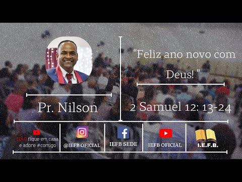 FELIZ ANO NOVO COM DEUS! | 2 SAMUEL 12: 13-24 | PR. NILSON