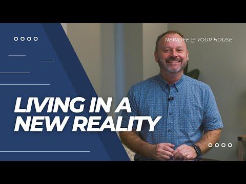 Living In A New Reality | Romans 6:22-7:6 | Mike Hilson | NEWLIFE @ Your House