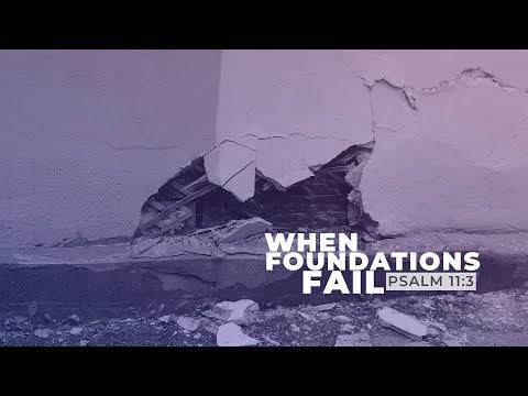 BUILDING CHAMPIONS: When Foundations Fail - Psalm 11:3-7