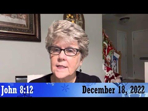 Daily Devotionals for December 18, 2022 - John 8:12 by Bonnie Jones