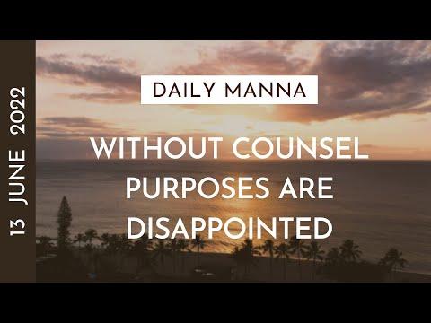 Without Counsel Purposes Are Disappointed | Proverbs 15:22 | Daily Manna