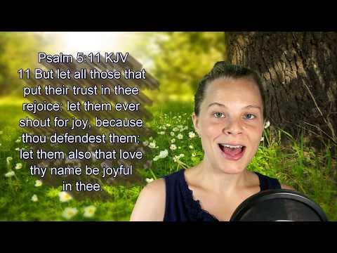 Psalm 5:11 KJV - Joy - Scripture Songs
