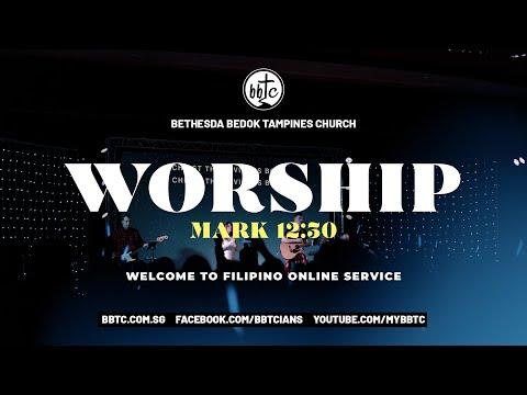 Worship (Mark 12:30) - Filipino Service (July 26, 2020)
