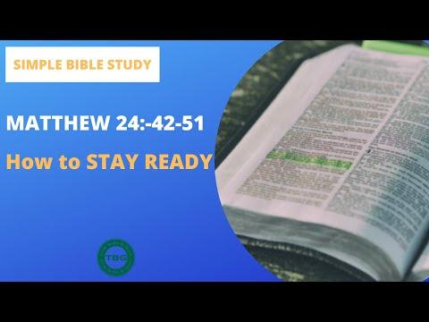 Matthew 24:42-51: How to STAY READY | Simple Bible Study