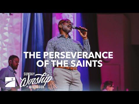 "The Perseverance Of The Saints" (John 17:6-19) | Worship Service | August 21, 2022