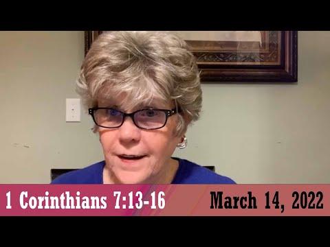Daily Devotional for March 14, 2022 - 1 Corinthians 7:13-16 by Bonnie Jones