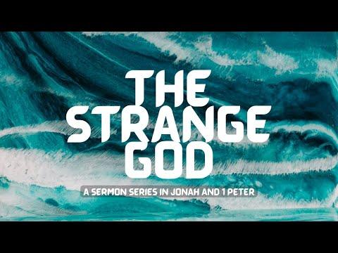 The Strange Church | 1 Peter 1:1-2, 5:12