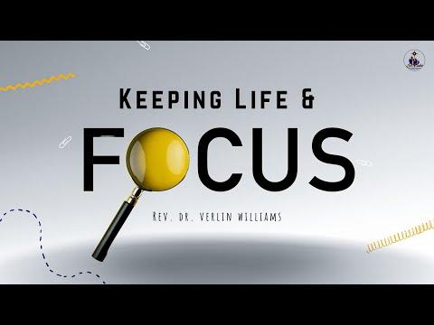 Keeping Life & Focus - Philippians 3:13-14