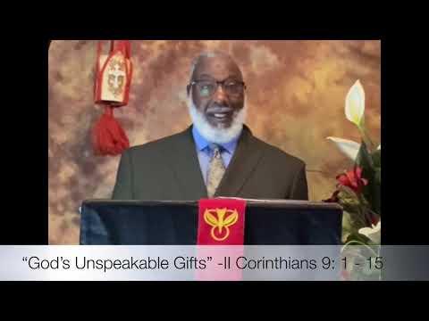 11-29-2020 - "God’s Unspeakable Gifts” - II Corinthians 9:1-15 - Pastor Landy G.Void