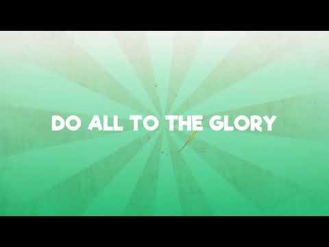 Do All to the Glory of God (1 Corinthians 10:31) (ESV) Lyric Video