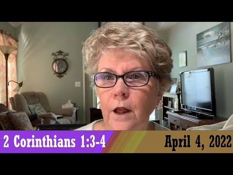Daily Devotional for April 4, 2022 - 2 Corinthians 1:3-4 by Bonnie Jones
