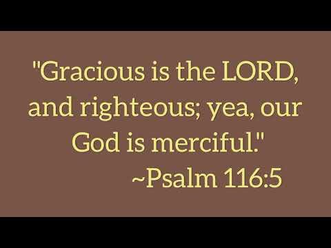 Psalm 116:5 || Tuesday's Teaspoon of Grace✨