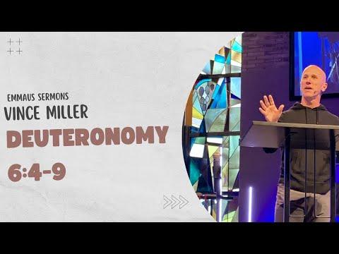 Vince Miller on Biblical Parenting | Deuteronomy 6:4-9 | Sermon Only 05.22.22