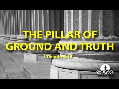 Pillar and Ground of Truth! (1 Timothy 3:14-15)