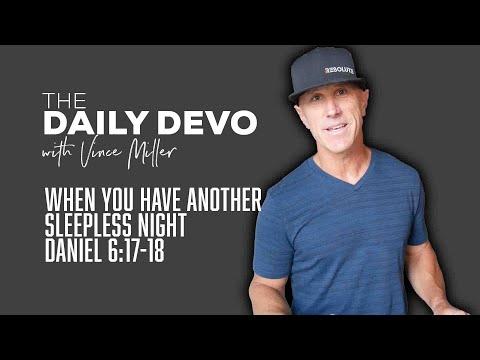 When You Have Another Sleepless Night | Devotional | Daniel 6:17-18