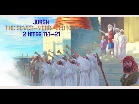 THE SEVEN YEAR OLD KING | 2 Kings 11:1-21