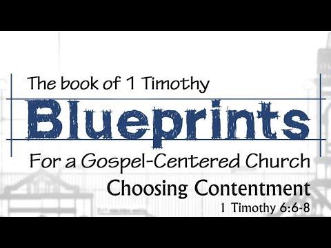 Choosing Contentment - 1 Timothy 6:6-8 - 1 Timothy Series