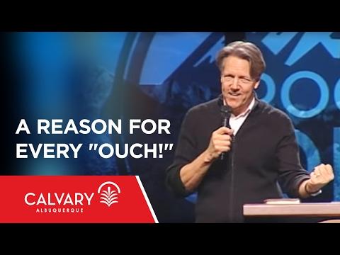A Reason For Every 'Ouch!' - 1 Peter 3:18-22 - Skip Heitzig