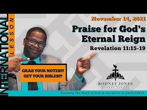 Praise for God's Eternal Reign, Revelation 11:15-19, November 14, 2021, Sunday school lesson (Int)