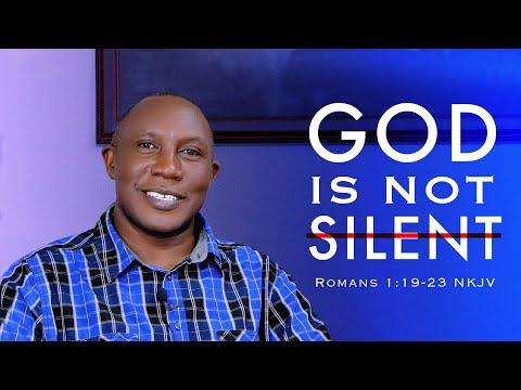 God Is Not Silent | Romans 1:19-23 | Bible Study 054 | Pastor John Mbaziira