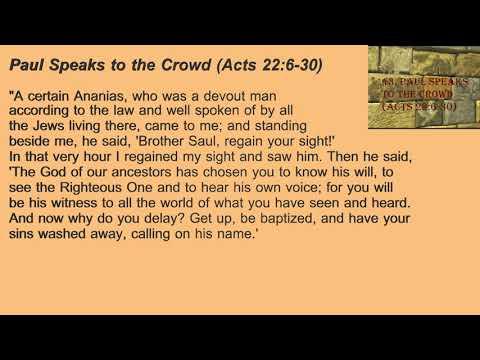 43. Paul Speaks to the Jerusalem Crowd (Acts 22:6-30)