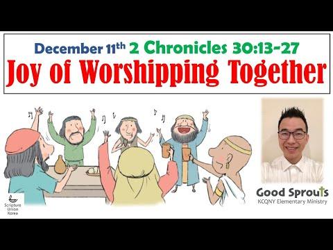 12112020 2 Chronicles 30:13-27 Daily Bible for Kids pastor Isaac KCQNY Good Sprouts 퀸즈한인교회 이현구 목사