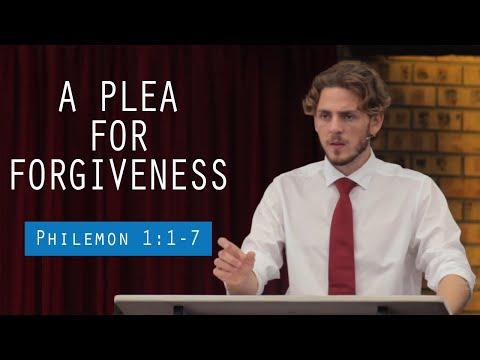 A Plea for Forgiveness (Philemon 1:1-7)