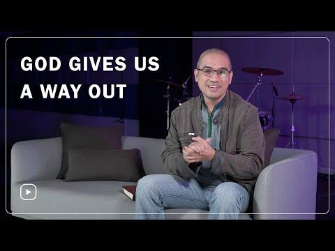 God Gives Us a Way Out — 1 Corinthians 10:12-13