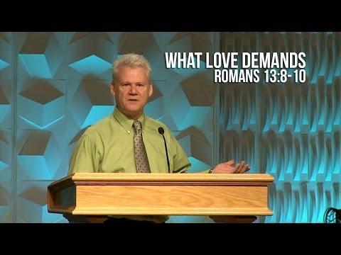 Romans 13:8-10, What Love Demands