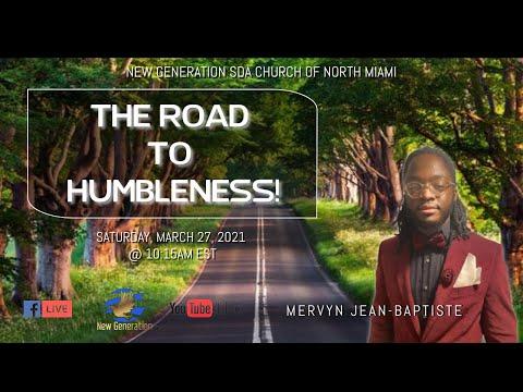 March 27, 2021 | Mervyn Jean-Baptiste | Sermon: The Road To Humbleness | Proverbs 22:4 ESV |