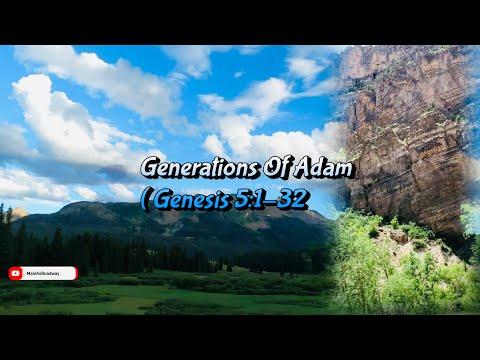 Generations Of Adam (Genesis 5:1-32)
