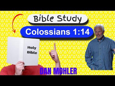 ✝️ Colossians 1:14 - Dan Mohler
