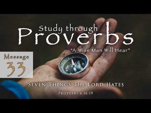 Seven Things The Lord Hates: Proverbs 6:16-19