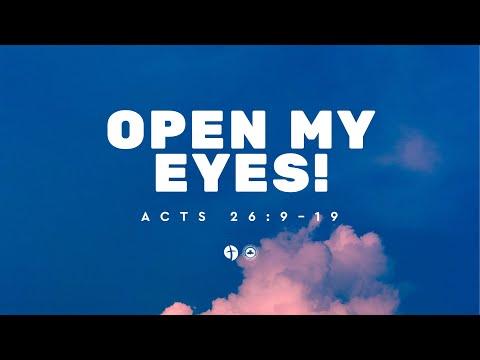 Open My Eyes! Acts 26: 9-19 -  RCCG His Fullness - Oct 10th