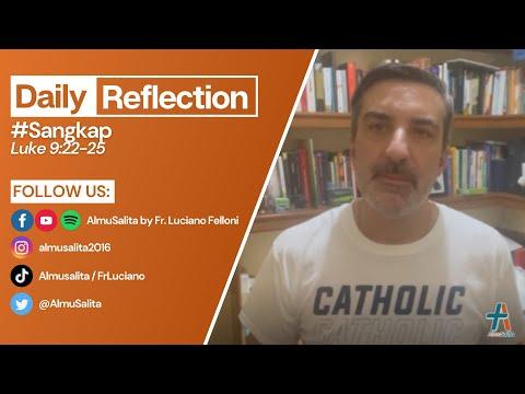 Daily Reflection | Luke 9:22-25 | #Sangkap | March 3, 2022