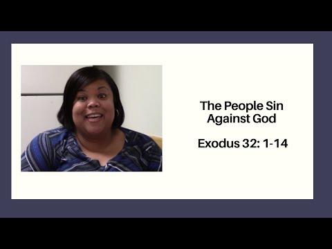 The People Sin Against God Exodus 32: 1-14
