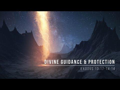 Divine Guidance & Protection // Exodus 13:17-14:14