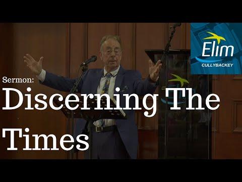 Discerning The Times (1 Chronicles 12:20 -30) - Pastor Bill Dunn - Cullybackey Elim Church