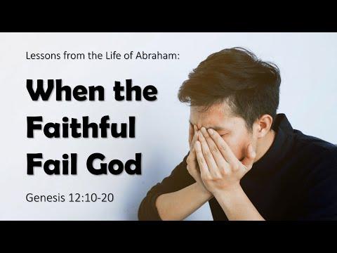 When the Faithful Fail God (Genesis 12:10-20)
