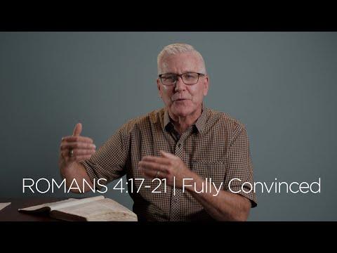 Romans 4:17-21 | Fully Convinced